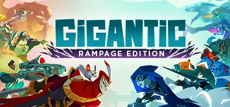 Gigantic: Rampage Edition — подарок Steam