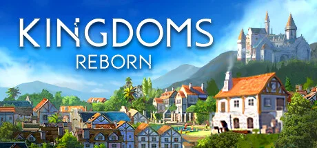 Kingdoms Reborn — подарок Steam