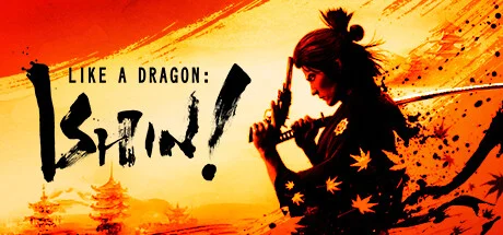 Like a Dragon: Ishin! — подарок Steam
