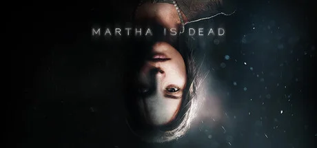 Martha Is Dead — подарок Steam
