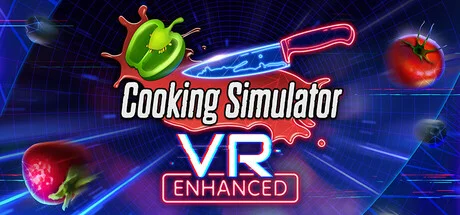 Cooking Simulator VR — подарок Steam