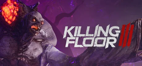 Killing Floor 3 — подарок Steam