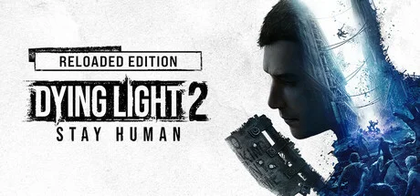 Dying Light 2 Stay Human: Reloaded Edition — подарок Steam