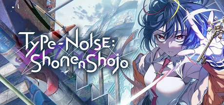 Type-NOISE: Shonen Shojo — подарок Steam