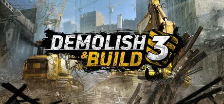 Demolish & Build 3 — подарок Steam