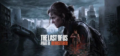 The Last of Us™ Part II Remastered — подарок Steam