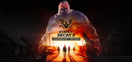 State of Decay 2: Juggernaut Edition — подарок Steam